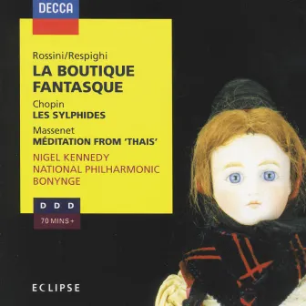 Rossini: La Boutique Fantasque / Chopin: Les Sylphides / Massenet: Méditation from 