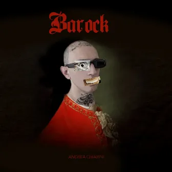 Barock by Andrea Chiarini