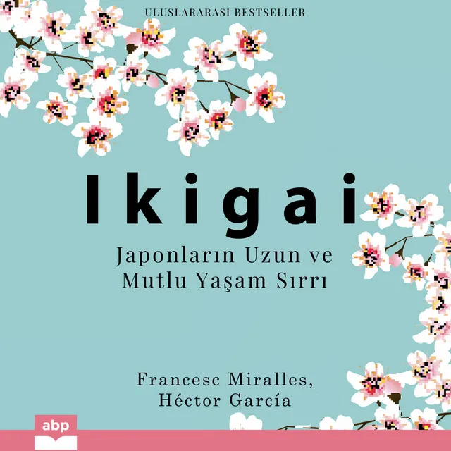 Bölüm 27 - Ikigai - Japonların Uzun ve Mutlu Yaşam Sırrı