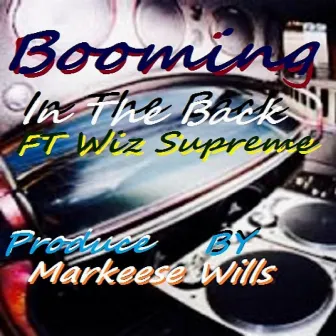 Booming in the Back by Wiz Supreme