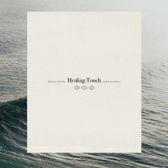 852 Hz Across The Ocean by Healing Touch