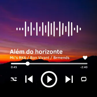 Além do Horizonte by Brmends