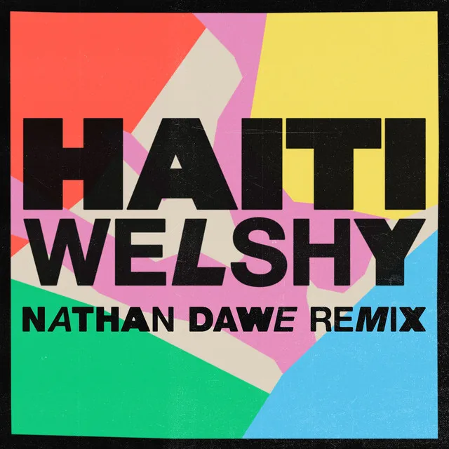 Haiti - Nathan Dawe Remix