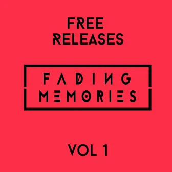 Free Releases, Vol. 1 by Fading Memories