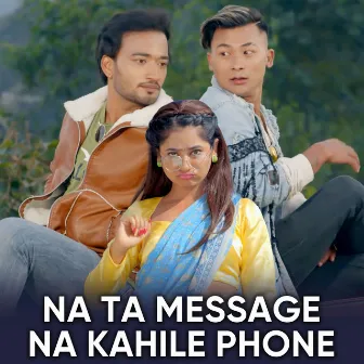 Na Ta Message Na Kahile Phone by Manish Shrestha