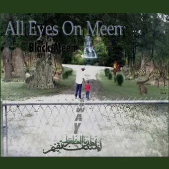 All Eyes On Meen by Black Meen