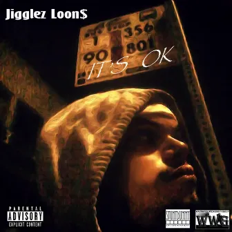 It's Ok by Jigglez Loon$