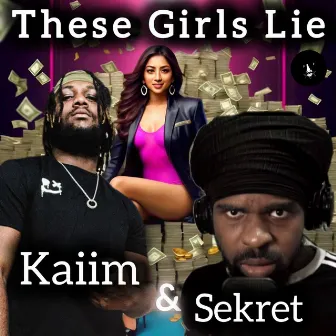 These Girls Lie by Top Secret Production