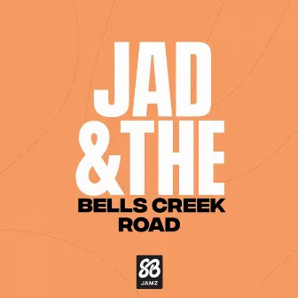 Bells Creek Road by Jad & The