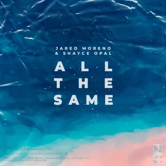 All The Same by Shayce Opal