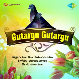 Gutargu Gutargu by Anant More