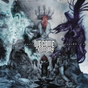 Understanding What We've Grown to Be by We Came As Romans