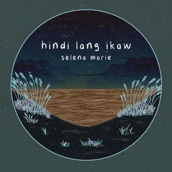 Hindi Lang Ikaw by Selena Marie