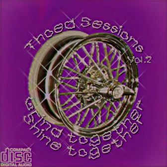 Thoed Sessions Volume 2 : Grind Together Shine Together by Baby Dave Jr.