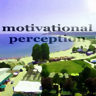 Motivational Perception by Funkocrat