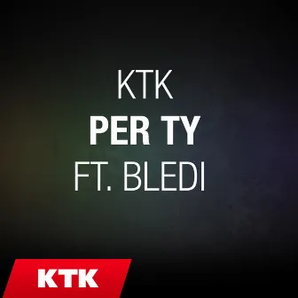 Per ty by Ktk