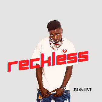 Reckless by Mostint