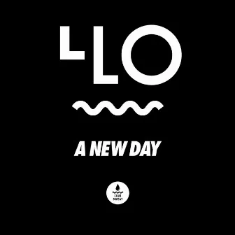 A New Day by Life Less Ordinary