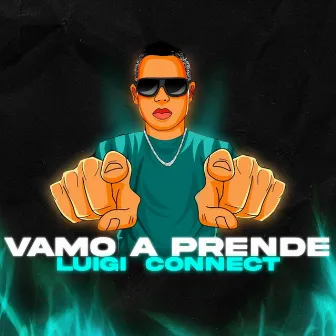 Vamo a prende by luigi connect