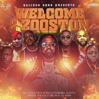 Welcome 2 Zooston by Piccadilly Boy