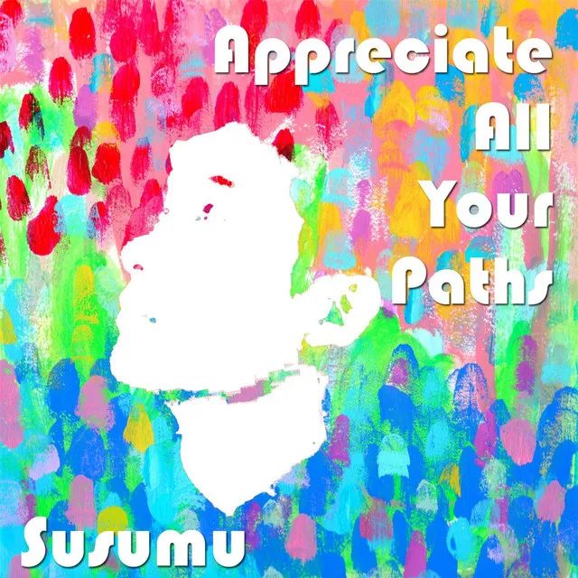 Appreciate All Your Paths