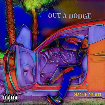 Out a Dodge by Mayce Murti