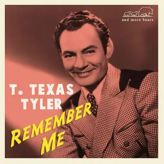 Remember Me by T. Texas Tyler