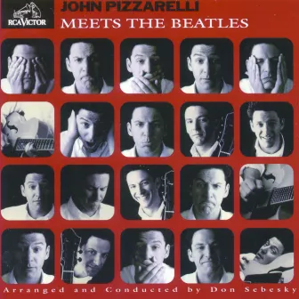 John Pizzarelli Meets The Beatles by John Pizzarelli