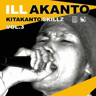 ILLAKANTO (VOL.3) by KITAKANTO SKILLZ