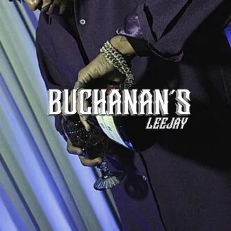 Buchanan's by Leejay