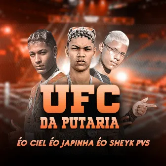 Ufc da Putaria by eo ciel