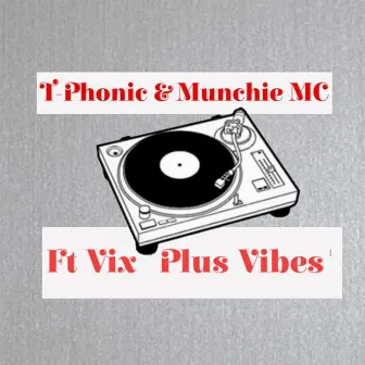 'Plus Vibez' by Munchie Mc