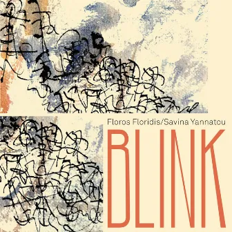 Blink by Floros Floridis