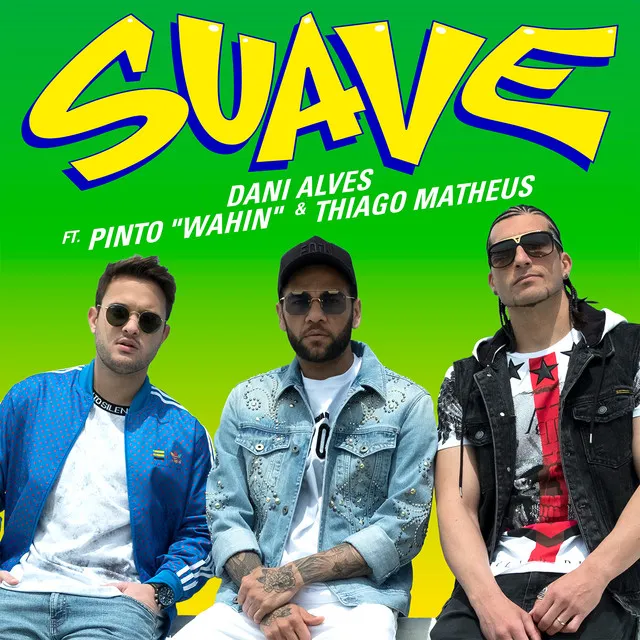 Suave (feat. Pinto "Wahin" & Thiago Matheus)