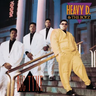 Big Tyme by Heavy D & The Boyz