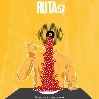 Mamá, Voy a Comer de Esto by Ruta 57