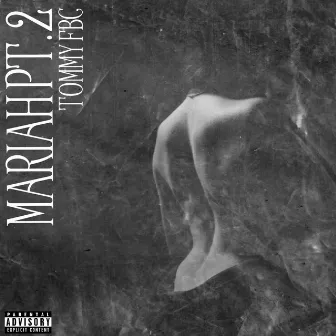 Mariah Pt. 2 by Tommy FBC