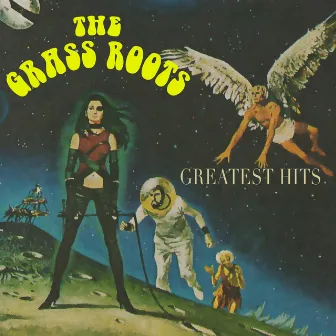 Greatest Hits (Re-Recorded / Remastered Versions) by The Grass Roots