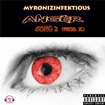 Anger Song 2 by Myronizinfektious