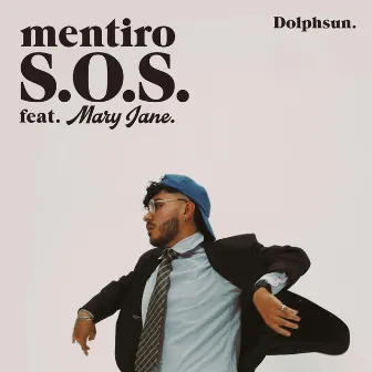 Mentiro Sos by Dolphsun