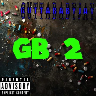 GB 2 by GuttaBabyJay