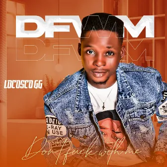 D. F. W. M by Locosco GG