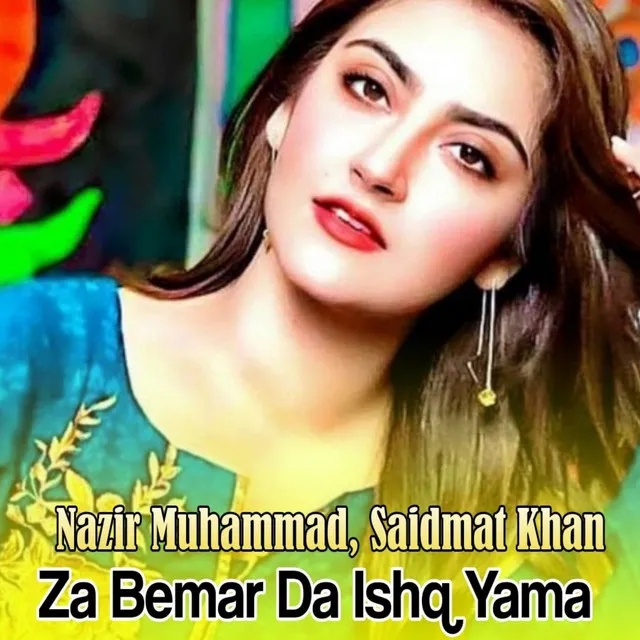 Za Bemar Da Ishq Yama