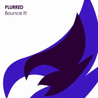 Bounce It! by PLURRED