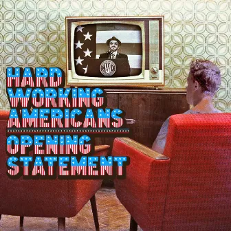 Opening Statement by Hard Working Americans