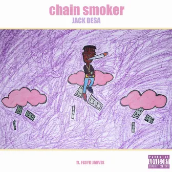 Chain Smoker by Jack Desa