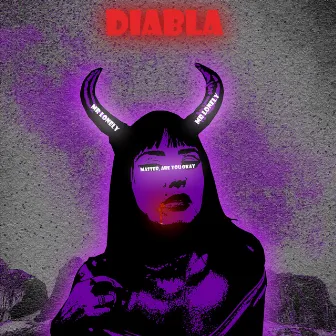 Diabla by Mr lonely