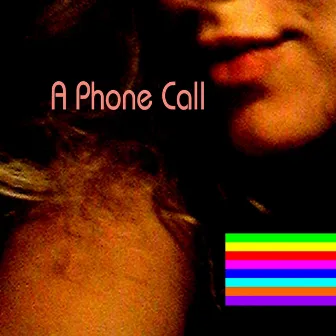 A Phone Call by A Phone Call