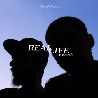 Real Life the Album by Plácida Locura