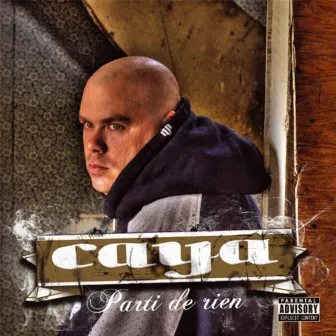 Parti de rien by Caya